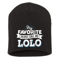 My Favorite People Call Me Lolo Short Acrylic Beanie