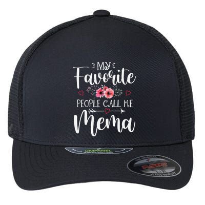 My Favorite People Call Me Mema Funny Floral MotherS Day Flexfit Unipanel Trucker Cap
