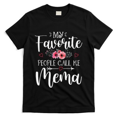 My Favorite People Call Me Mema Funny Floral MotherS Day T-Shirt