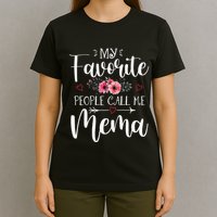 My Favorite People Call Me Mema Funny Floral MotherS Day T-Shirt