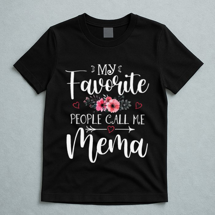 My Favorite People Call Me Mema Funny Floral MotherS Day T-Shirt
