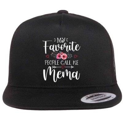 My Favorite People Call Me Mema Funny Floral MotherS Day Flatbill Hat