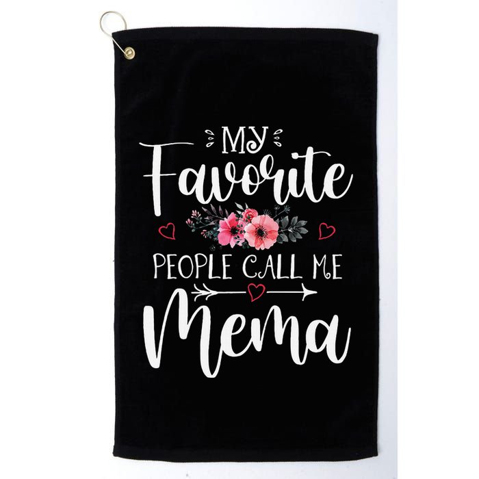 My Favorite People Call Me Mema Funny Floral MotherS Day Golf Towel