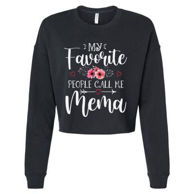 My Favorite People Call Me Mema Funny Floral MotherS Day Cropped Pullover Crew