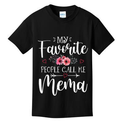 My Favorite People Call Me Mema Funny Floral MotherS Day Kids T-Shirt