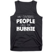 My Favorite People Call Me Bubbie Tank Top