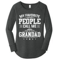 My Favorite People Call Me Grandad Funny Father's Day Women's Perfect Tri Tunic Long Sleeve Shirt