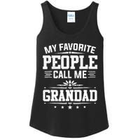 My Favorite People Call Me Grandad Funny Father's Day Ladies Essential Tank