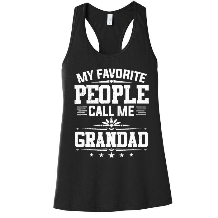 My Favorite People Call Me Grandad Funny Father's Day Women's Racerback Tank