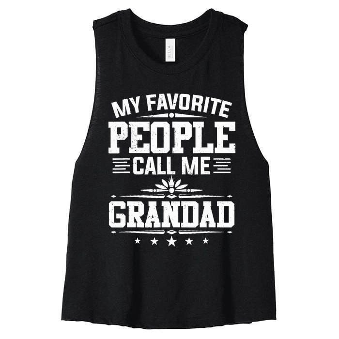 My Favorite People Call Me Grandad Funny Father's Day Women's Racerback Cropped Tank