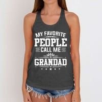 My Favorite People Call Me Grandad Funny Father's Day Women's Knotted Racerback Tank