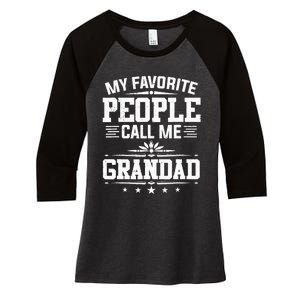 My Favorite People Call Me Grandad Funny Father's Day Women's Tri-Blend 3/4-Sleeve Raglan Shirt