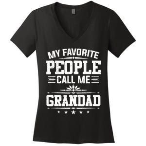 My Favorite People Call Me Grandad Funny Father's Day Women's V-Neck T-Shirt