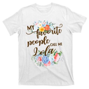 My Favorite People Call Me Lola T-Shirt