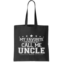 My Favorite People Call Me Uncle Bag