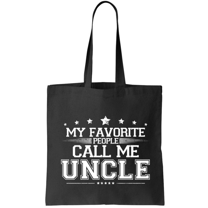 My Favorite People Call Me Uncle Bag