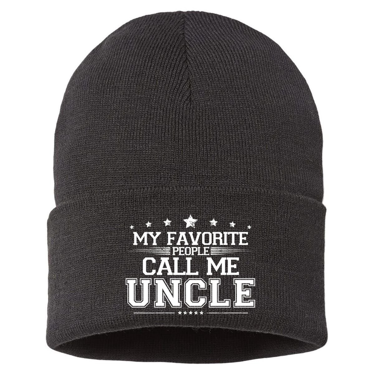 My Favorite People Call Me Uncle Sustainable Knit Beanie