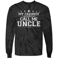 My Favorite People Call Me Uncle Tie-Dye Long Sleeve Shirt