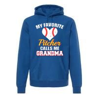 My Favorite Pitcher Calls Me Grandma Baseball Grandma Cute Gift Premium Hoodie