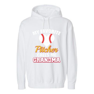 My Favorite Pitcher Calls Me Grandma Baseball Grandma Cute Gift Garment-Dyed Fleece Hoodie