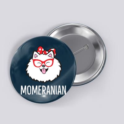 Momeranian Funny Pomeranian Mom Cute Pet Pomeranian Button