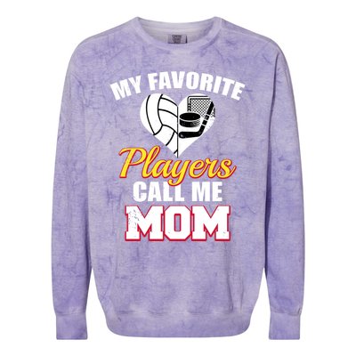 My Favorite Players Call Me Mom Funny Volleyball Hockey Mom Gift Colorblast Crewneck Sweatshirt