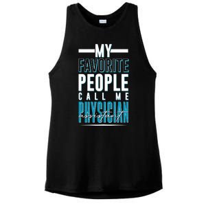 My Favorite People Call Me Physician Assistant Ladies PosiCharge Tri-Blend Wicking Tank