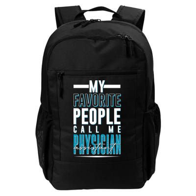 My Favorite People Call Me Physician Assistant Backpack