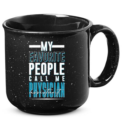 My Favorite People Call Me Physician Assistant 15oz Campfire Ceramic Mug