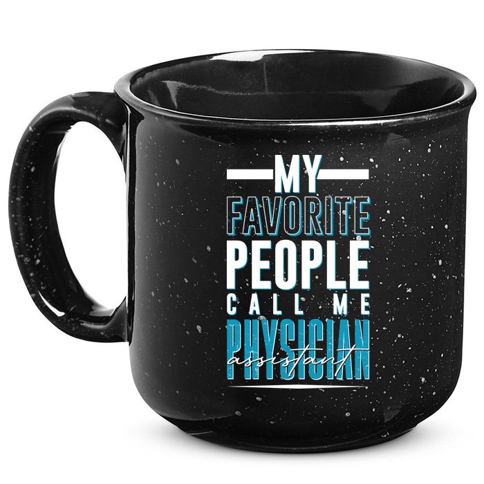 My Favorite People Call Me Physician Assistant 15oz Campfire Ceramic Mug