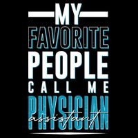 My Favorite People Call Me Physician Assistant Flatbill Hat