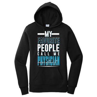 My Favorite People Call Me Physician Assistant Women's Pullover Hoodie
