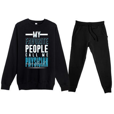 My Favorite People Call Me Physician Assistant Premium Crewneck Sweatsuit Set