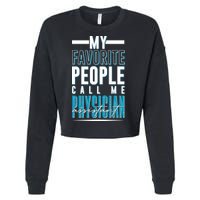 My Favorite People Call Me Physician Assistant Cropped Pullover Crew