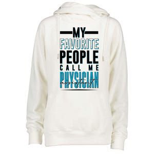 My Favorite People Call Me Physician Assistant Womens Funnel Neck Pullover Hood