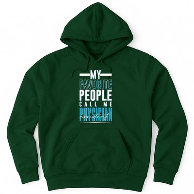 My Favorite People Call Me Physician Assistant Hoodie