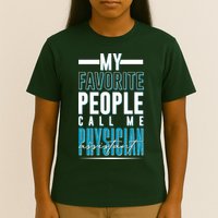 My Favorite People Call Me Physician Assistant T-Shirt