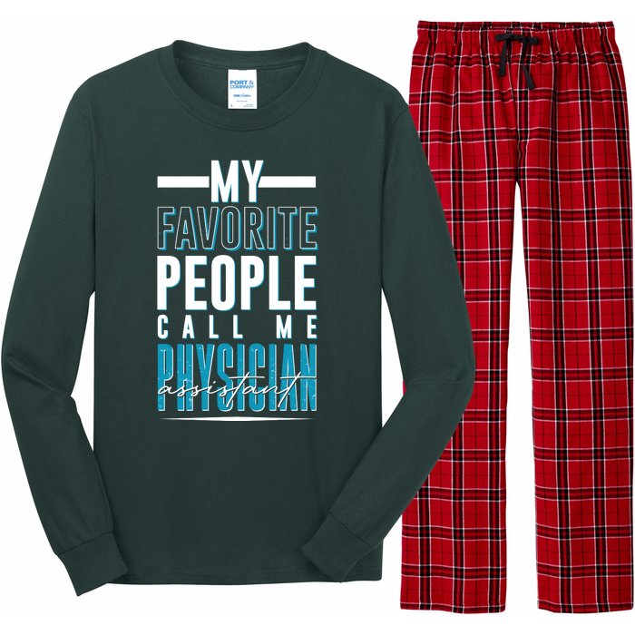 My Favorite People Call Me Physician Assistant Long Sleeve Pajama Set