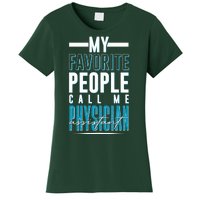 My Favorite People Call Me Physician Assistant Women's T-Shirt