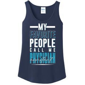 My Favorite People Call Me Physician Assistant Ladies Essential Tank