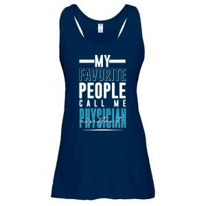 My Favorite People Call Me Physician Assistant Ladies Essential Flowy Tank