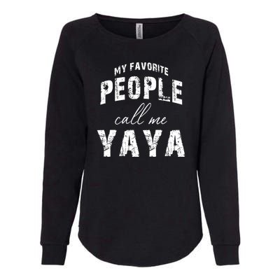 My Favorite People Call Me Yaya Womens California Wash Sweatshirt