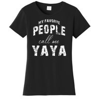 My Favorite People Call Me Yaya Women's T-Shirt