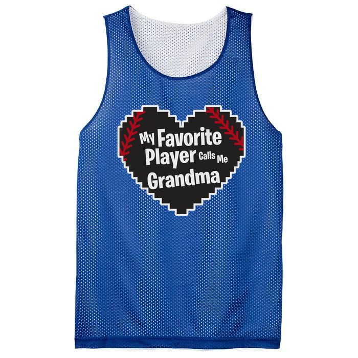 My Favorite Player Calls Me Grandma Baseball Lover Sport Cute Gift Mesh Reversible Basketball Jersey Tank