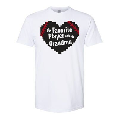 My Favorite Player Calls Me Grandma Baseball Lover Sport Cute Gift Softstyle CVC T-Shirt