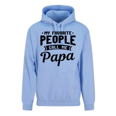 My Favorite People Call Me Papa Funny Grandpa Designer Meaningful Gift Unisex Surf Hoodie