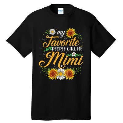 My Favorite People Call Me Mimi Mother's Day Gifts Tall T-Shirt