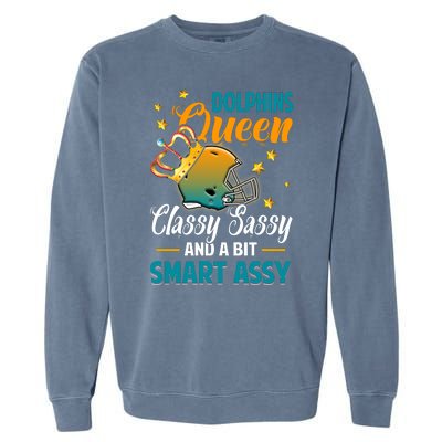 Miami Football Queen Classy Sassy And A Bit Smart Assy Garment-Dyed Sweatshirt