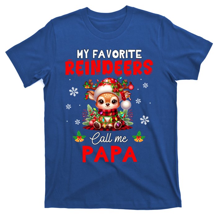 My Favorite Reindeers Call Me Papa Xmas Colorful Family Funny Gift T-Shirt