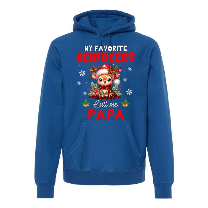 My Favorite Reindeers Call Me Papa Xmas Colorful Family Funny Gift Premium Hoodie